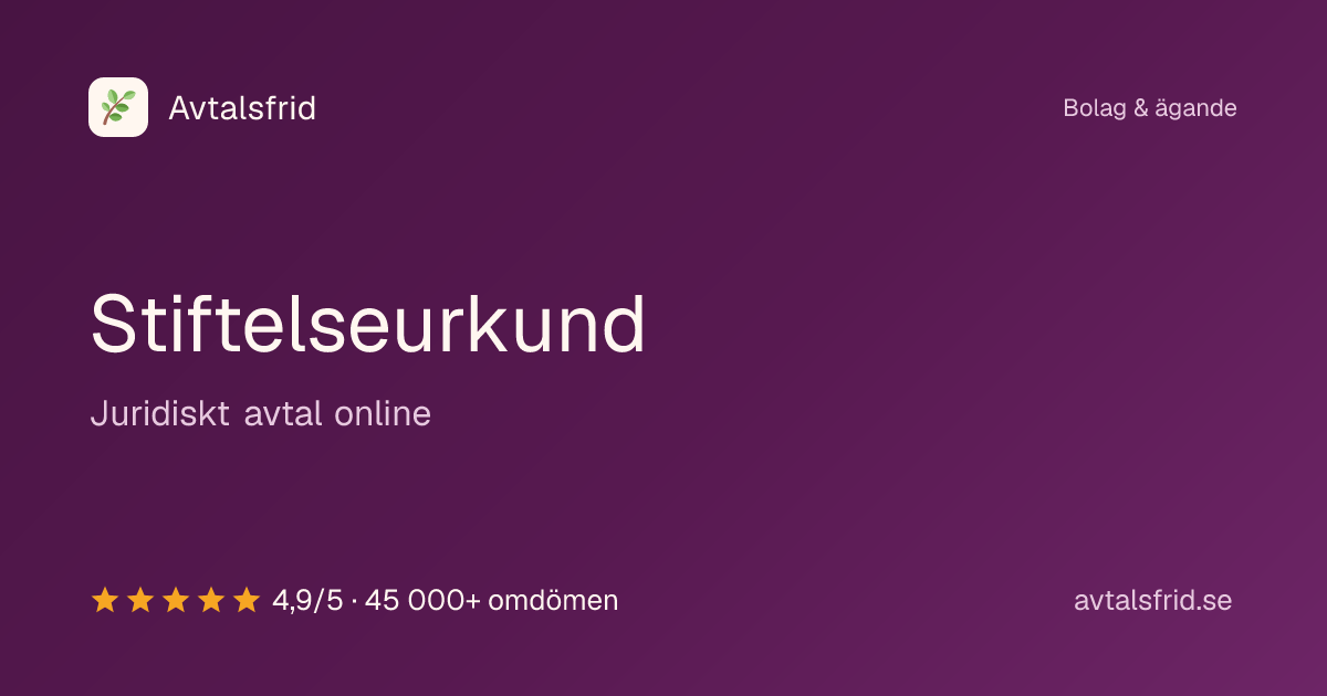 Stiftelseurkund, juridiskt avtal online