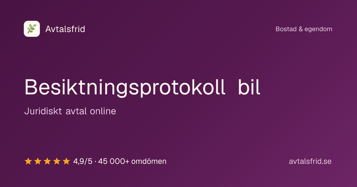 Besiktningsprotokoll bil, juridiskt avtal online
